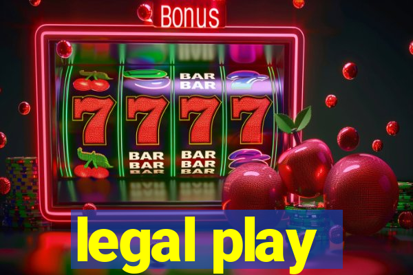 legal play